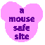 mouse safe site