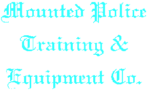 Mounted Police Training & Equipment Co.