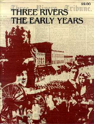 Front cover of , Three Rivers, The Early Years