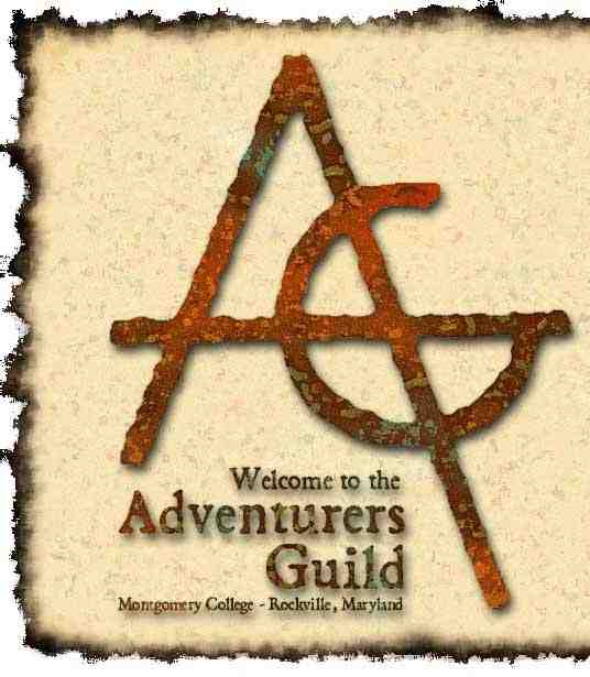Welcome to the Adventurers Guild! We are the first, the foremost, and _only_ role playing game club of Montgomery College in Rockville, Maryland.