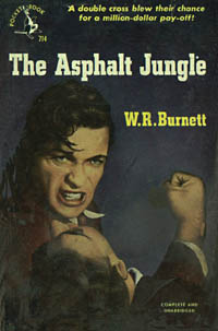The Asphalt Jungle, by W.R. Burnett