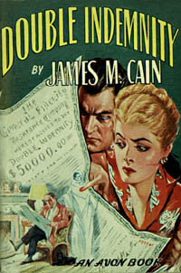 Double Indemnity, by James M. Cain