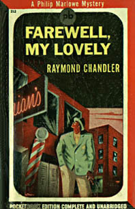 Farewell, My Lovely, by Raymond Chandler