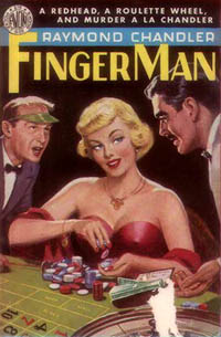 Finger Man, by Raymond Chandler