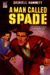 A Man Called Spade, by Dashiell Hammett