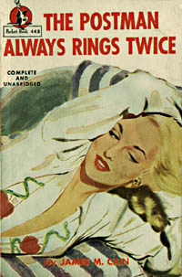 The Postman Always Rings Twice, by James M. Cain
