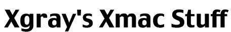 Xgray's Xmac Stuff Title