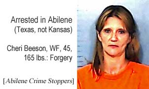 Arrested in Abilene (Texas, not Kansas), Cheri Beeson, WF, 45, 165 lbs, forgery (Abilene Crime Stoppers)