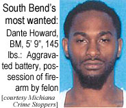 dantehow.jpg South Bend's most wanted: Dante Howard, BM, 5'9", 145 lbs, aggrravated battery, possession of firearm by felon (Michiana Crime Stoppers)