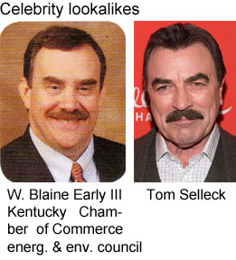 sellearl.jpg Celebrity lookalikes: W. Wayne Early III, Kentucky Chamber of Commerce energ. & env. council; Tom Selleck