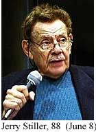 Jerry Stiller, 88 (June 8)