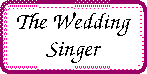 The Wedding Singer