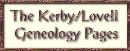 The Kerby/Lovell Geneology Pages