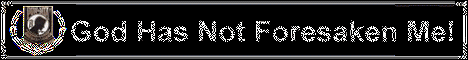 Not Forsaken...