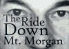 The Ride Down Mt. Morgan