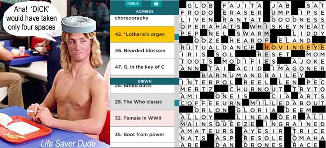 lifeloth.jpg Crossword puzzle: Lothario's organ: ROVING EYE Life Saver Dude: Aha! DICK would have taken only four spaces