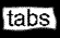 tabs