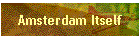 Amsterdam Itself