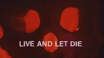 Live and Let Die