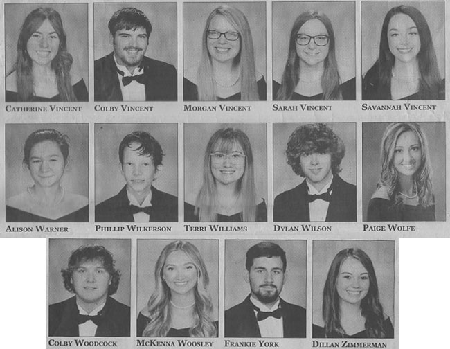 seniors8.jpg Catherine Vincent, Colby Vincent, Morgan Vincent, Sarah Vincent, Savannah Vincent, Alison Warner, Philip Wilkerson, Terri Williams, Dyhlan Wilson, Paige Wolfe, Colby Woodcock, McKenna Woosley, Frankie York, Dillan Zimmerman