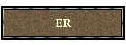 ER