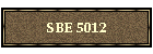 SBE 5012