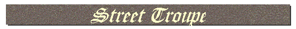 Street Troupe