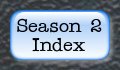 Back to Season 2 Index