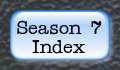 Back to Season Seven Index