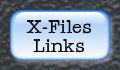 Check out X-Files links