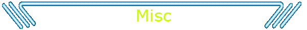 Misc