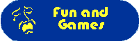 Fun and Games