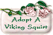 Adopt a viking Squirt