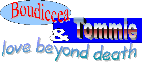 Boudiccea & Tommie's Tale