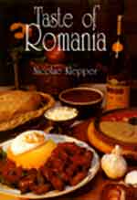 Taste of Romania : Its Cookery and Glimpses of Its History, Folklore, Art, Literature, and Poetry 