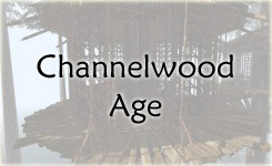Channelwood Age