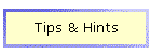 Tips & Hints