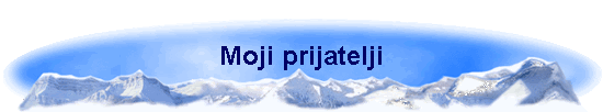 Moji prijatelji