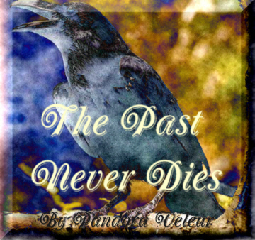 The Past Never Dies - Part 4
