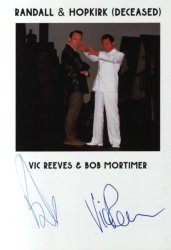 Randall and Hopkirk photocard signed by both Vic Reeves and Bob Mortimer