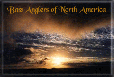 Bass Anglers of North America
               {WebRing}