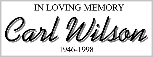 In memory of Carl Dean Wilson