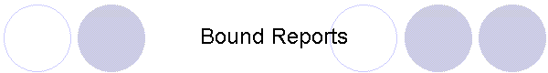 Bound Reports