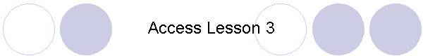 Access Lesson 3