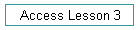 Access Lesson 3