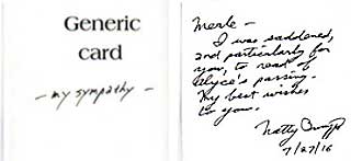 Generic card - sympathy - Merle - I was saddened, and particularly for you, to read of Alyce's passing. My best wishes to you. Natty Bumppo 7/27/16