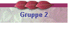 Gruppe 2