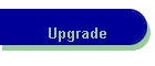 Upgrade