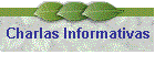 Charlas Informativas