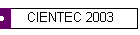 CIENTEC 2003